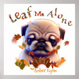 Personalisieren Sie Mops Welpen Autumn Leaf Zitat  Poster