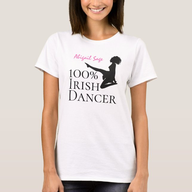 Personalisiert 100% Irish Dancer Soft Shoe Dance T-Shirt (Vorderseite)