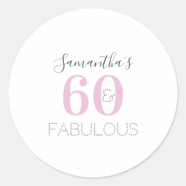Personalisiert 60 und fabelhaft Modern Pink Birthd Runder Aufkleber (Vorderseite)