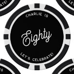 Personalisiert 80 Achtzigste Geburtstag Pokerchips<br><div class="desc">Ein modernes,  schicke Typografie-Design in monochromen Schwarz-Weiß,  um Ihre Sehenswürdigkeit achtzigsten Geburtstag im Stil feiern. Ändern Sie den Text,  um ihn zu personalisieren.</div>