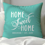 Personalisiert Aquamarine Zuhause Sweet Zuhause Kissen<br><div class="desc">Machen Sie Ihr Haus zu einer Zuhause mit diesem personalisierten aquamarinen Kopfkissen mit einem klassischen "Zuhause Sweet Zuhause"-Design in einem weißen Schriftart. Fügen Sie Ihren Familiennamen und das etablierte Jahr hinzu,  um einen einzigartigen und einladenden Akzent für Ihr Wohnzimmer oder Schlafzimmer zu schaffen.</div>