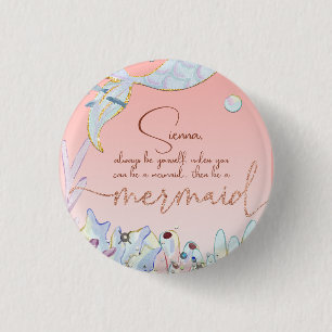 Personalisiert "Be a Mermaid" Button