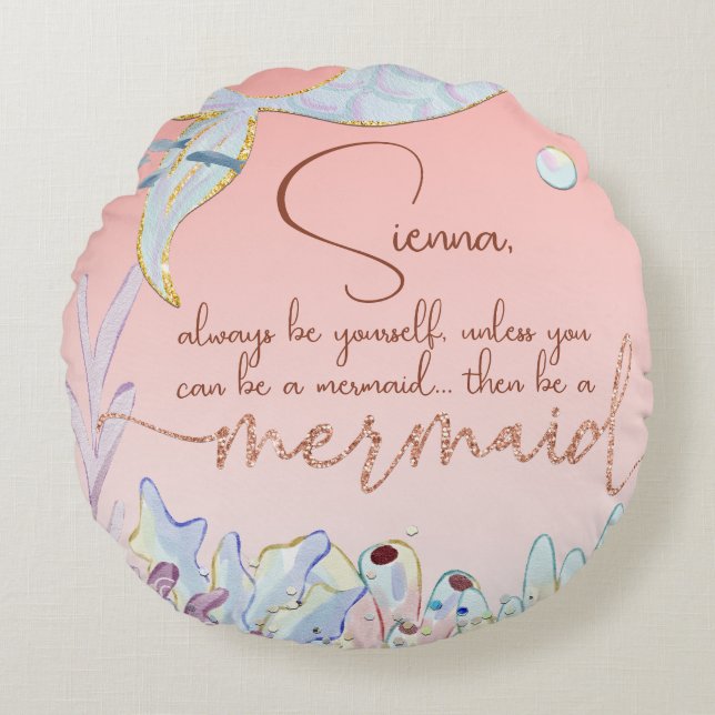 Personalisiert "Be a Mermaid" Rundes Kissen (Vorderseite)