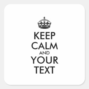 Personalisiert BEHALTEN CALM und IHRER TEXT Quadratischer Aufkleber