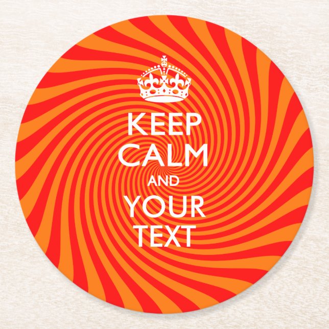 Personalisiert BEHALTEN CALM UND Text auf Swirl Runder Pappuntersetzer (Vorderseite)