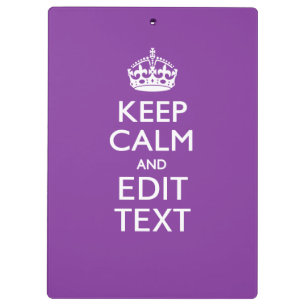 Personalisiert BEHALTEN CALM UND Text bearbeiten a Klemmbrett