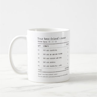 Personalisiert Best friend Receipt-Tasse Kaffeetasse