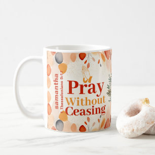 Personalisiert Beten ohne aufzuhören Boho Christli Kaffeetasse