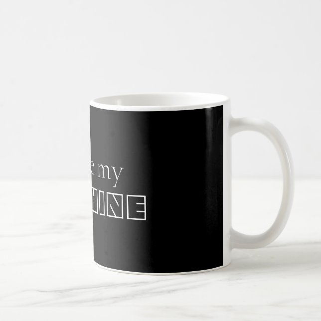 Personalisiert bist du mein Sonnenschein Schwarz & Kaffeetasse (Rechts)