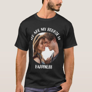 Personalisiert bist du meine Quelle des Glücks Fot T-Shirt