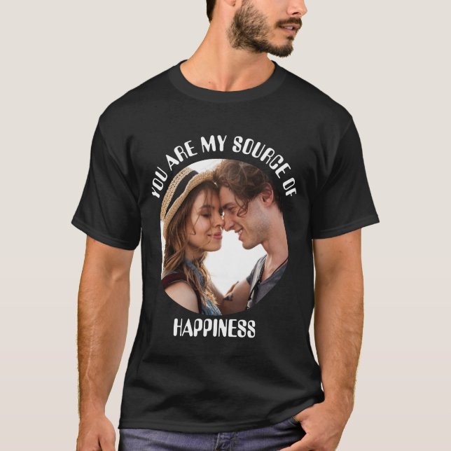 Personalisiert bist du meine Quelle des Glücks Fot T-Shirt (Vorderseite)