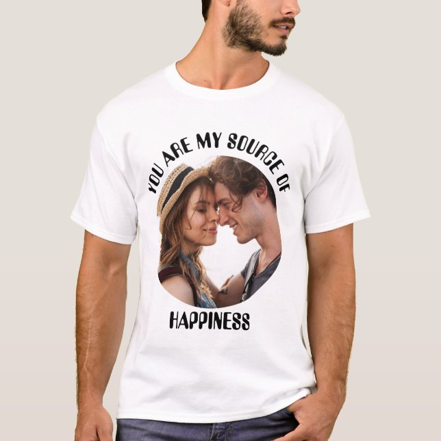 Personalisiert bist du meine Quelle des Glücks Fot T-Shirt (Vorderseite)