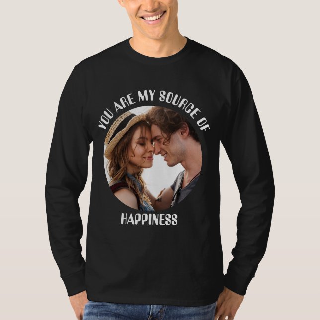 Personalisiert bist du meine Quelle des Glücks Fot T-Shirt (Vorderseite)