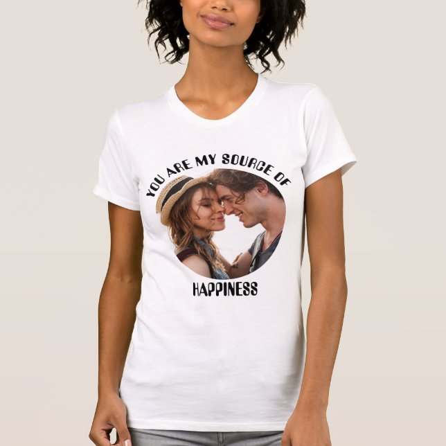 Personalisiert bist du meine Quelle des Glücks Fot T-Shirt (Vorderseite)