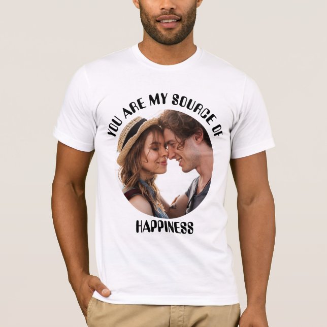 Personalisiert bist du meine Quelle des Glücks Fot T-Shirt (Vorderseite)