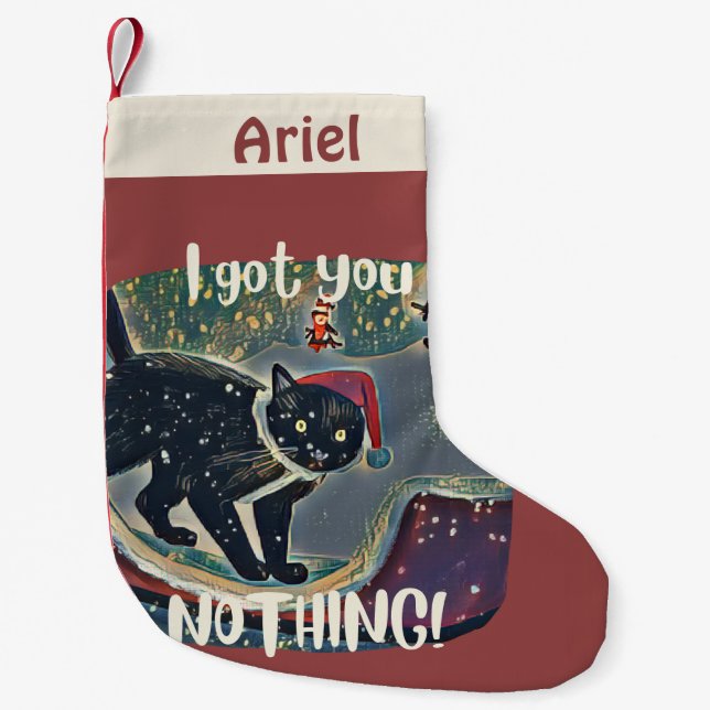 Personalisiert Black Cat Ich Got Ihnen nichts Funn Kleiner Weihnachtsstrumpf (Vorderseite)