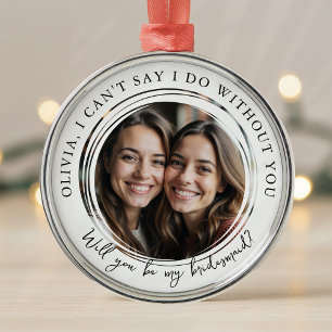Personalisiert Bridesmaid Vorschlag Foto Ornament Aus Metall