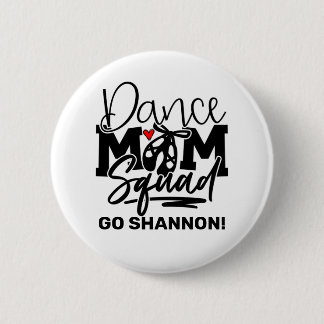Personalisiert Dance Mama Squad Button