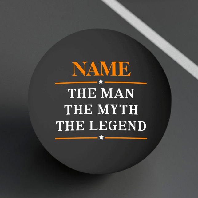 Personalisiert den Mann, den Mythos, die Legende Tischtennisball (Von Creator hochgeladen)