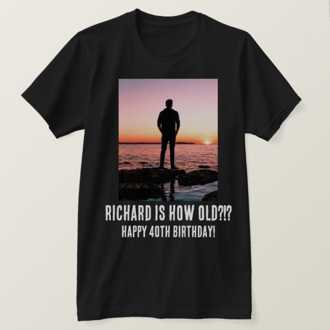 Personalisiert Funny 40. Meilenstein Geburtstag T  T-Shirt (Design vorne)