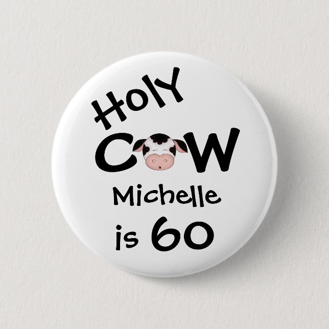 Personalisiert Funny Heilige Kuh 60. Humorischer G Button (Vorderseite)