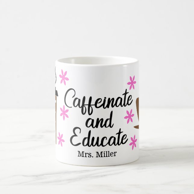 Personalisiert Funny Teacher Caffeinate Educate Kaffeetasse (Mittel)