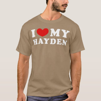 Personalisiert für Hayden Freunde Ich liebe meine T-Shirt
