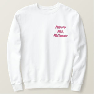 Personalisiert Future Mrs Bride Gift Custom Fiance Besticktes Sweatshirt