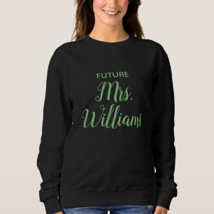 Personalisiert Future Mrs Bride Gift Custom Fiance Sweatshirt