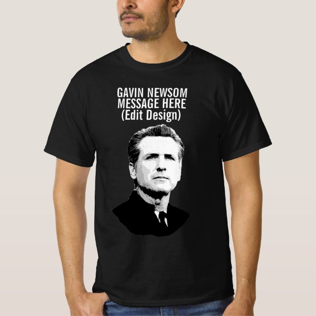 Personalisiert Gavin Newsom T-Shirt (Vorderseite)