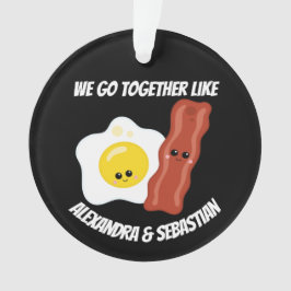 Personalisiert gehen wir wie Eier und Speck zusamm Ornament