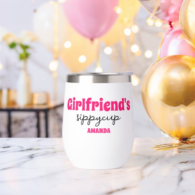 Personalisiert Girlfriend's Sippy Cup Wine Tumbler (Junggesellenabschied)