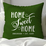 Personalisiert Green Zuhause Sweet Zuhause Kissen<br><div class="desc">Bringen Sie Wärme und Charme auf Ihre Zuhause mit diesem personalisiert grünen "Zuhause Sweet Zuhause" Kissen. Die elegante Schrift und der individuell gestaltbare Familienname schaffen eine einladende Touch für Ihr Wohn- oder Schlafzimmer. Die erfrischende grüne Farbe ergänzt verschiedene Zuhause-Dekorstile.</div>