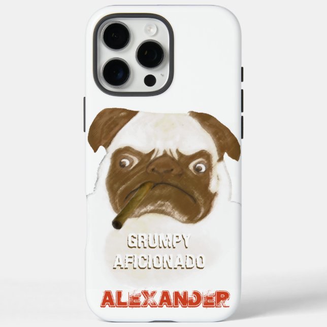 Personalisiert Grumpy AFICIONADO Puggy Cigar iPhone 16 Pro Max Hülle (Rückseite)