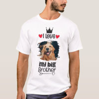 Personalisiert habe ich Liebe mein Big Brother Dog