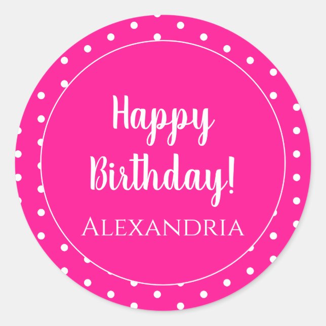 Personalisiert Happy Birthday Hot Pink Polka Dot Runder Aufkleber (Vorderseite)