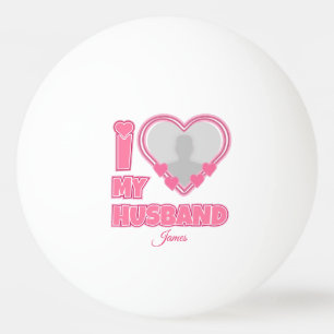 Personalisiert I Liebe Mein Ehemann - Foto und Nam Tischtennisball