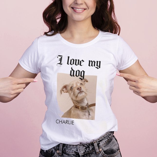 Personalisiert I Liebe Mein Hund Foto T-Shirt (Von Creator hochgeladen)