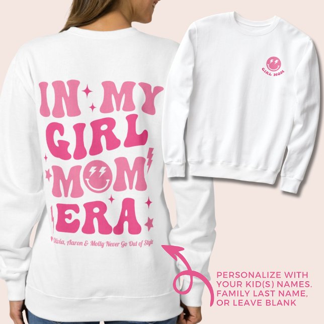 Personalisiert in meiner Girl Mama Era Sweatshirt  (Personalized In My Girl Mom Era Sweatshirt Pink with Kids Names in Pink. Color Customizeable)