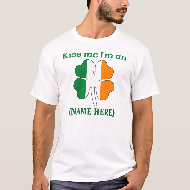 Personalisiert Kiss Me Ich bin Irish Tshirt (Vorderseite)