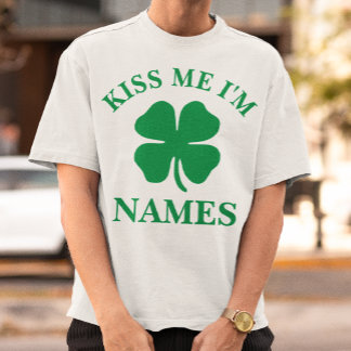 Personalisiert Kiss Me St. Patrick's Day T-Shirt