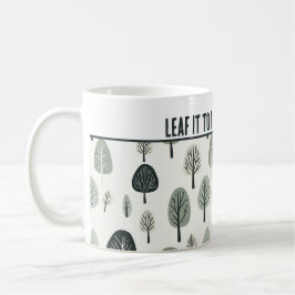 Personalisiert "Leaf it to the Imagination" Kaffeetasse