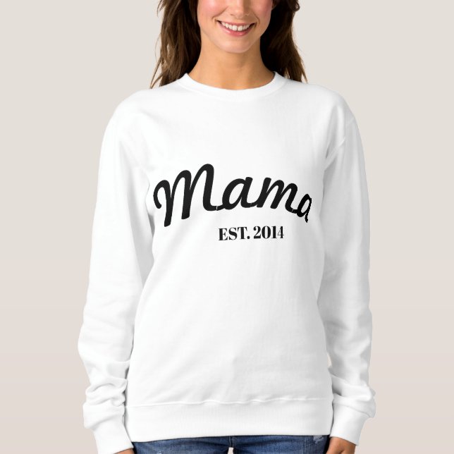 Personalisiert Mama EST. (Jahr) Modernes Sweatshir Sweatshirt (Vorderseite)