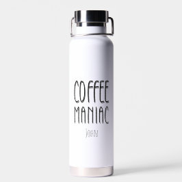 Personalisiert Name Coffee Maniac - Funny Trinkflasche