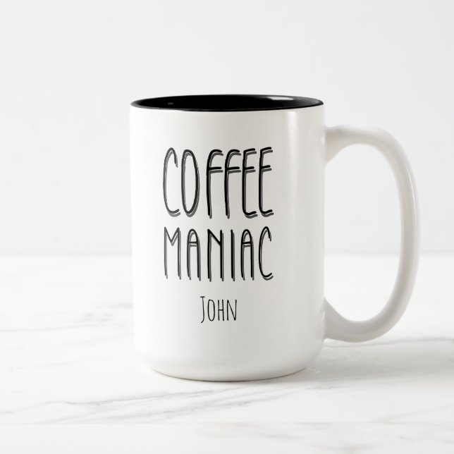 Personalisiert Name Coffee Maniac - Funny Zweifarbige Tasse (Rechts)