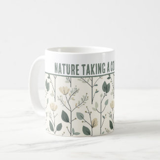 Personalisiert "Nature take a Coffee Break" Kaffeetasse