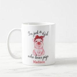 Personalisiert nur ein Mädchen, das Schweine Liebe Kaffeetasse