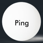 Personalisiert Ping Pong Ball Tischtennisball<br><div class="desc">Personalisiert Ping Pong Ball Ping (Front) Pong (Back) Personalisieren Sie mit Ihrem eigenen Text!</div>