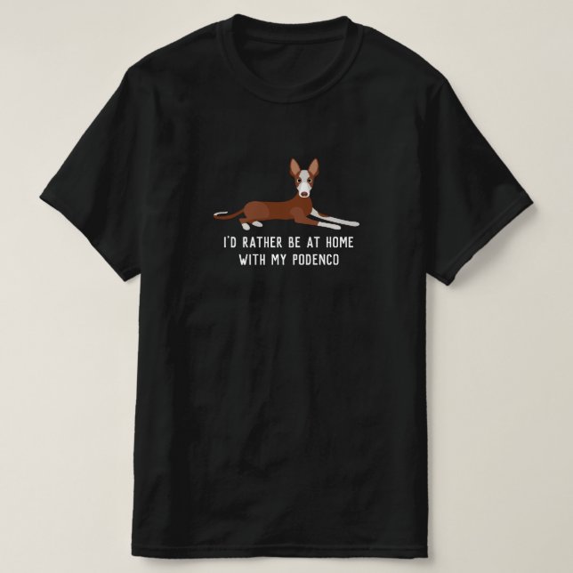 Personalisiert Podenco Dog Slogan T - Shirt (Design vorne)