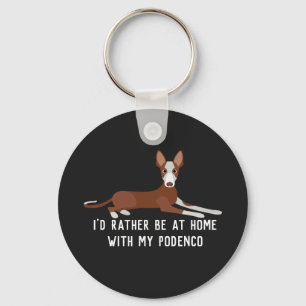Personalisiert Podenco Dog Slogan T - Shirt Schlüsselanhänger